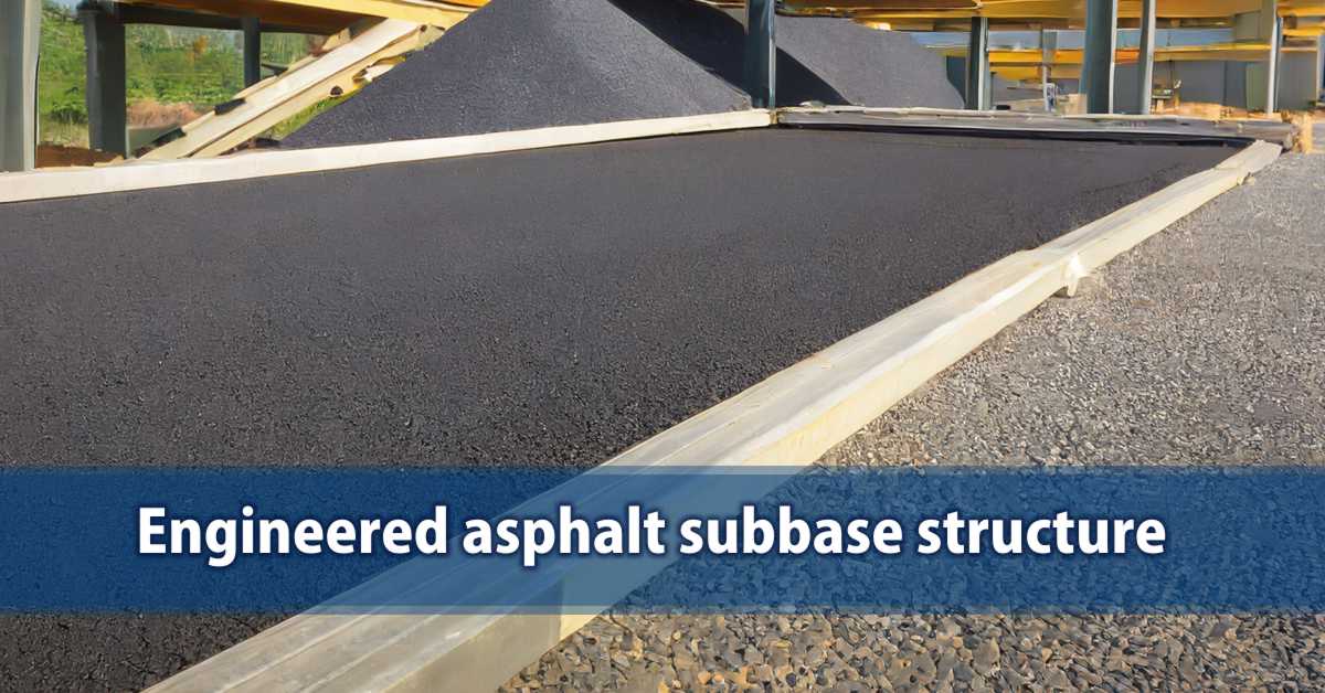 Engineered asphalt subbase structure