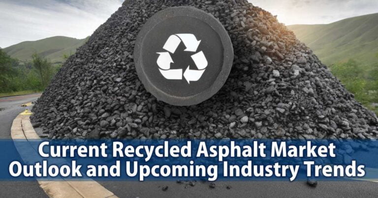Current Recycled Asphalt Market Outlook and Upcoming Industry Trends