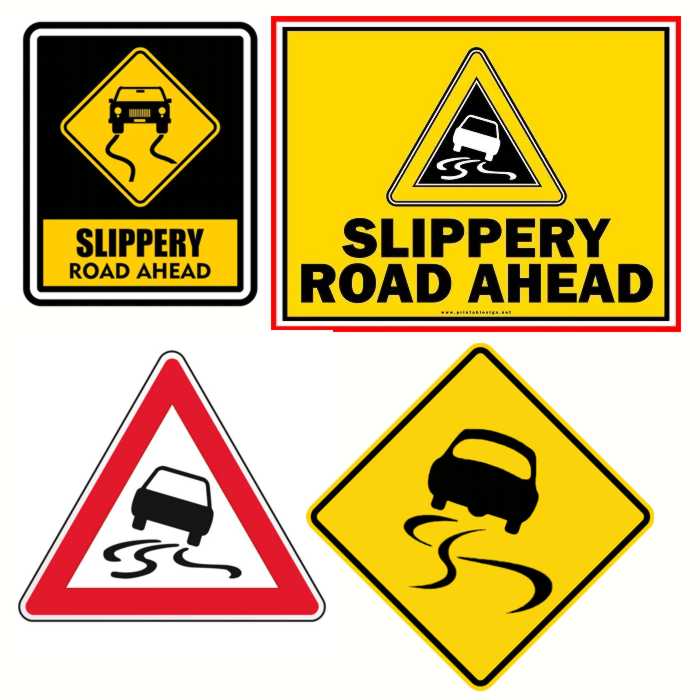 road ahead may be slippery sign