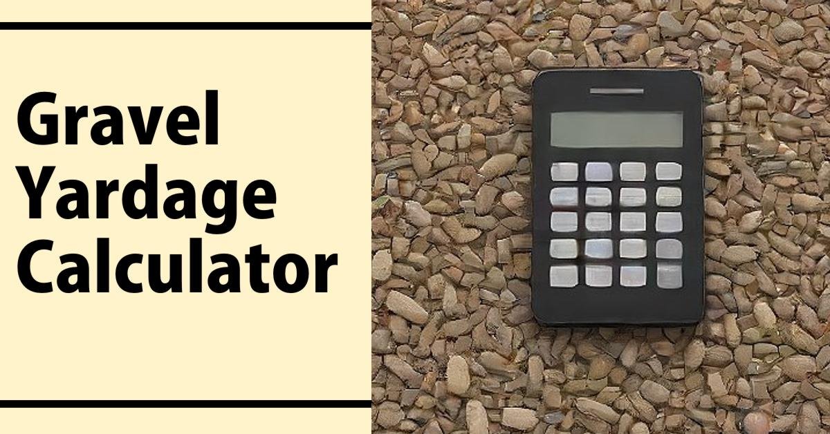 Gravel Yardage Calculator – Cubic Yards Calculator From Tonnage