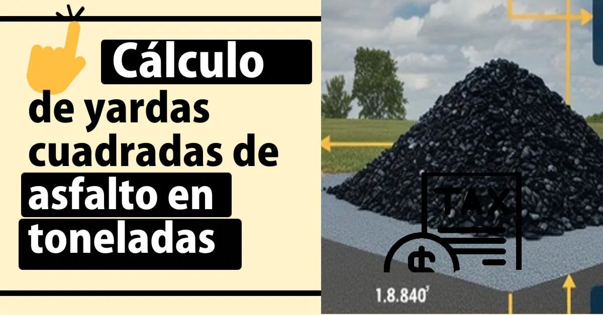 Cálculo de yardas cuadradas de asfalto en toneladas